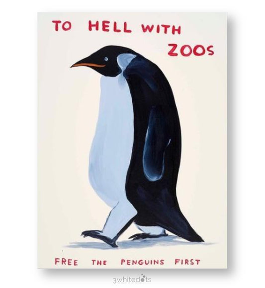 David Shrigley - To Hell With Zoos