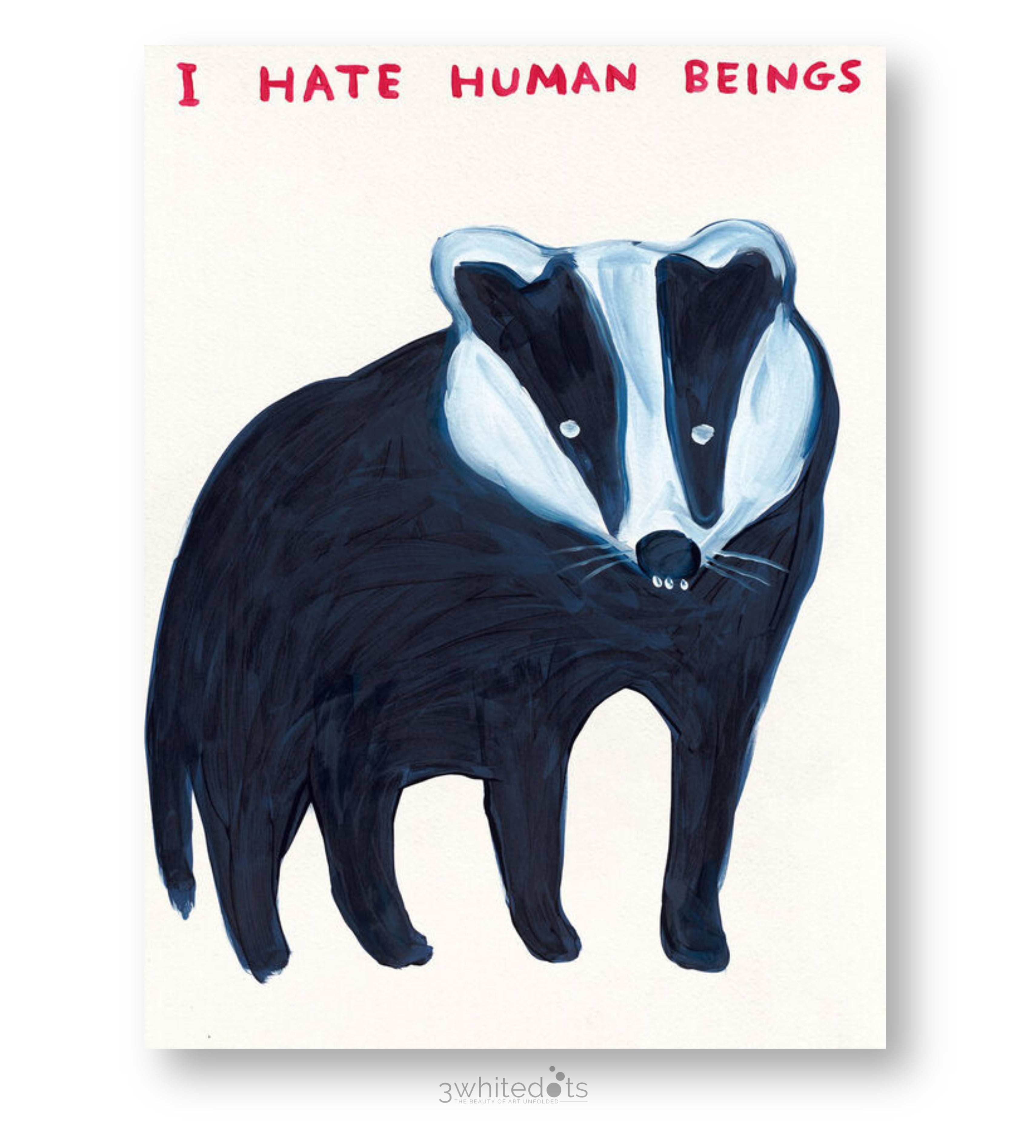 David Shrigley - I Hate Human Beings